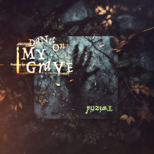 dance on my grave by Twiztid single cover art