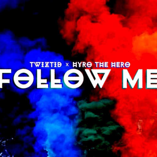 Portada del sencillo Follow Me de Twiztid