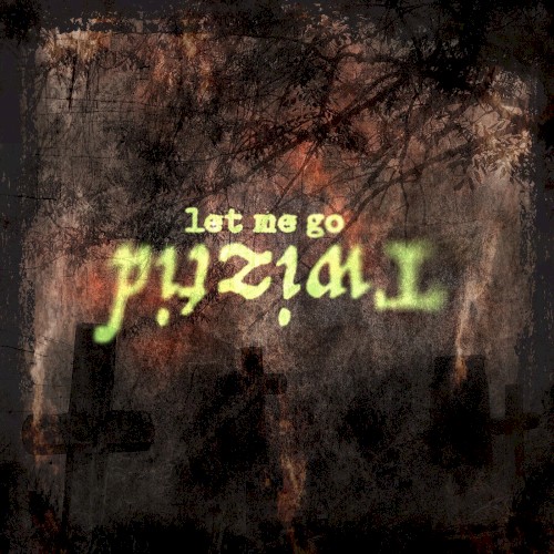 let me go by Twiztid EP cover art