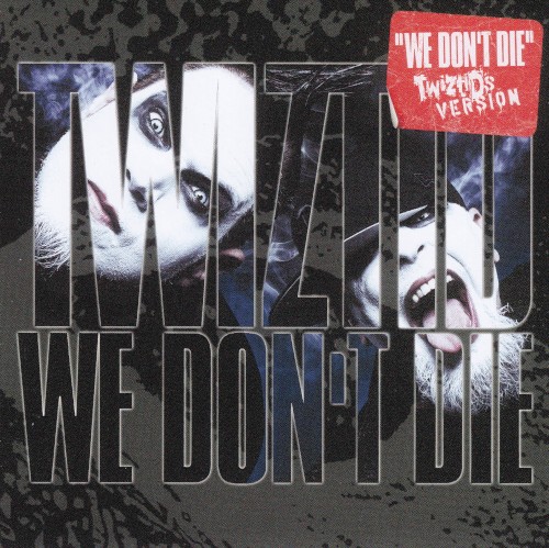 Twiztid 的 We Don't Die (Twiztid's version) 单曲封面