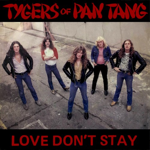 Portada del sencillo Love Don't Stay de Tygers of Pan Tang