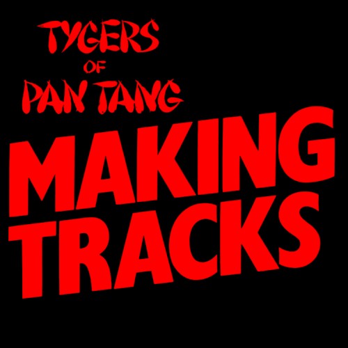 Tygers of Pan Tang 的 Making Tracks 单曲封面