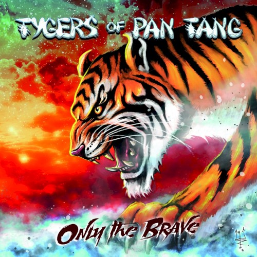 Cover-Artwork für die Single Only the Brave von Tygers of Pan Tang