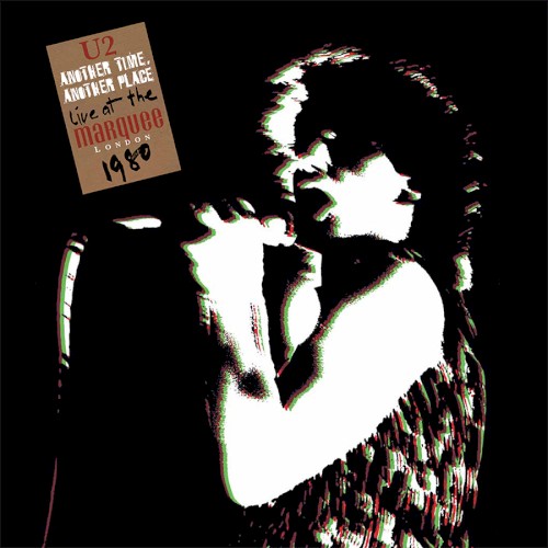 Another Time, Another Place: Live at the Marquee London 1980 by U2 album cover art