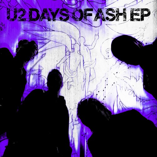 U2 的 Days of Ash EP EP 封面