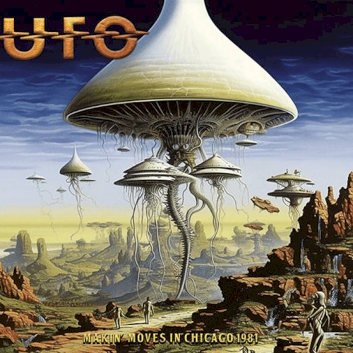 Cover-Artwork für das Album Makin' Moves In Chicago 1981 von UFO