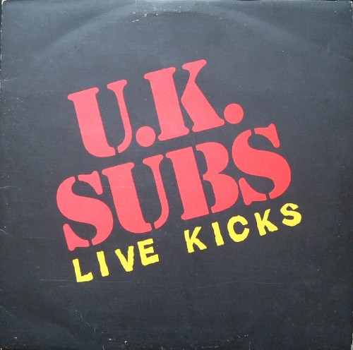 Live Kicks by UK Subs album cover art