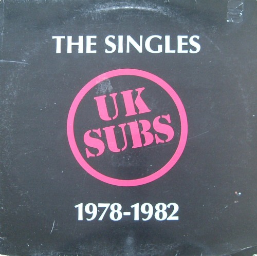 The Singles 1978–1982 by UK Subs album cover art