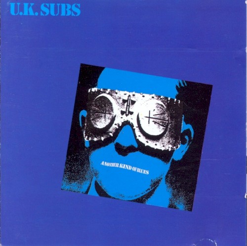 UK Subs 的 Another Kind of Blues / Crash Course 专辑封面