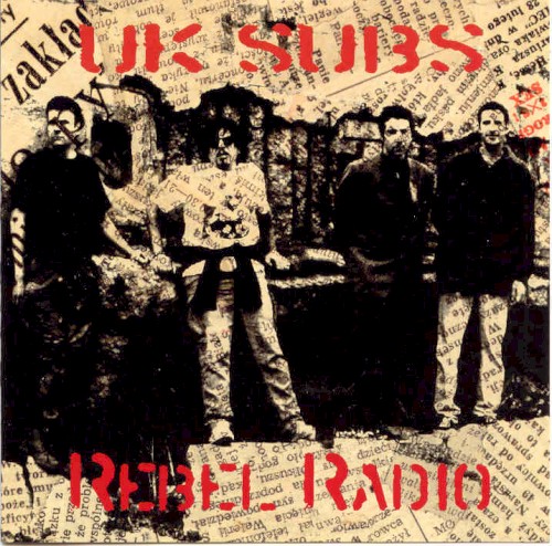 Cover-Artwork für das Album Rebel Radio von UK Subs