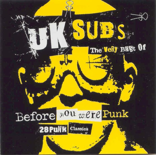 UK Subs 的 Before You Were Punk: The Very Best Of 专辑封面
