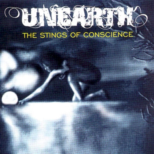 Unearth 的 The Stings of Conscience 专辑封面