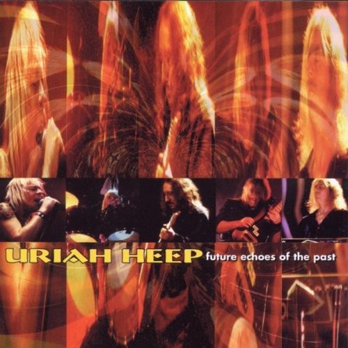 Portada del álbum Future Echoes of the Past de Uriah Heep