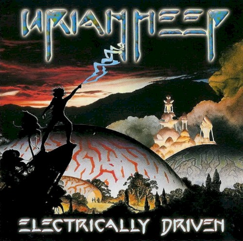 Portada del álbum Electrically Driven de Uriah Heep