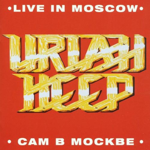 Live in Moscow by Uriah Heep album cover art