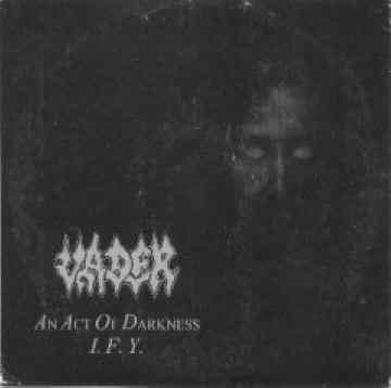Portada del sencillo An Act of Darkness / I.F.Y. de Vader