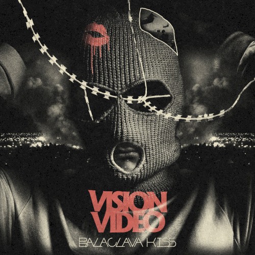 Portada del sencillo Balaclava Kiss de Vision Video