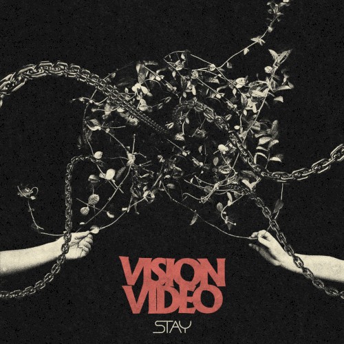 Portada del sencillo Stay de Vision Video