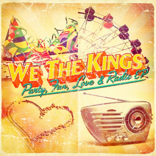 We The Kings 的 Party, Fun, Love & Radio EP EP封面