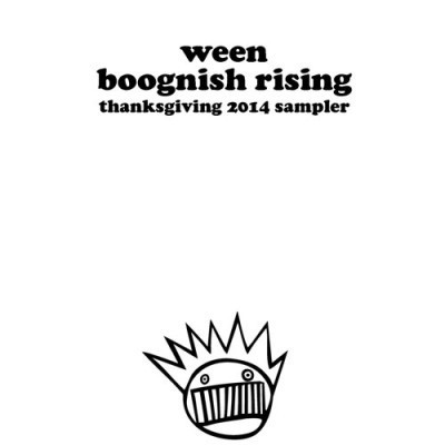 Boognish Rising: Thanksgiving 2014 Sampler by Ween album cover art