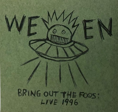 Cover-Artwork für das Album Bring Out the Foos: Live 1996 von Ween