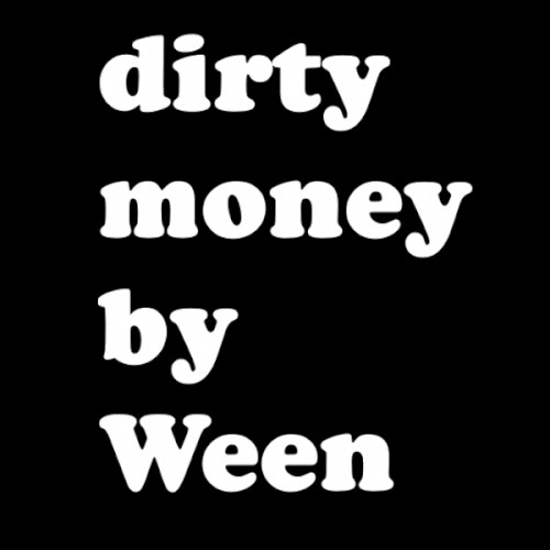 ween_dirty-money_single