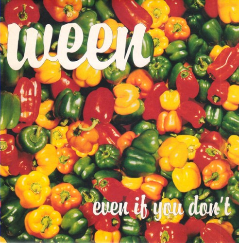 ween_even-if-you-dont_single