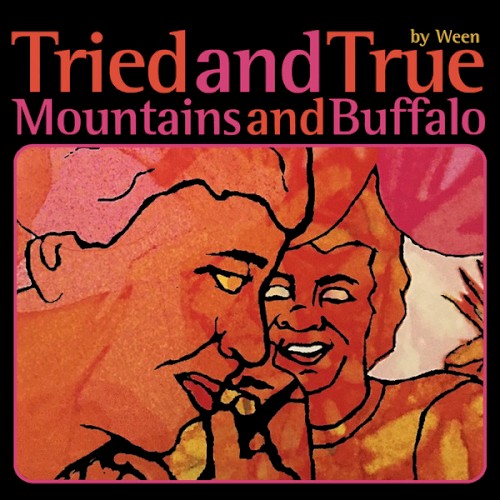 ween_tried-and-true-mountains-and-buffalo_single