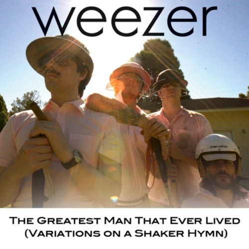 Cover-Artwork für die Single The Greatest Man That Ever Lived von Weezer
