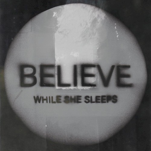 Be(lie)ve by While She Sleeps single cover art