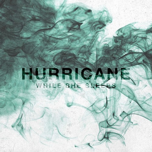 Hurricane by While She Sleeps single cover art