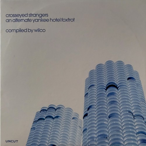 Wilco 的 Crosseyed Strangers: An Alternate Yankee Hotel Foxtrot 专辑封面