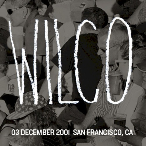 Wilco 的 2001/12/03 San Francisco, CA 專輯 封面