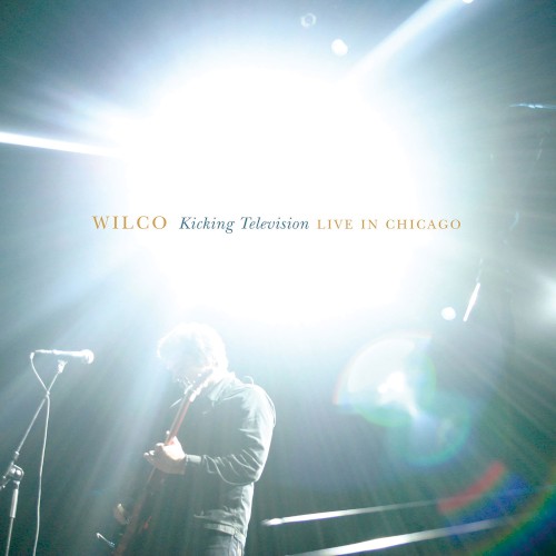 Wilco 的 Kicking Television: Live in Chicago 專輯 封面
