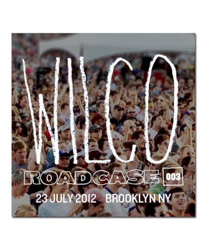 Pochette de Roadcase 003 / July 23, 2012 / Brooklyn, NY par Wilco (album)