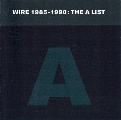 1985–1990: The A List by Wire album cover art