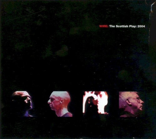 The Scottish Play: 2004 by Wire album cover art
