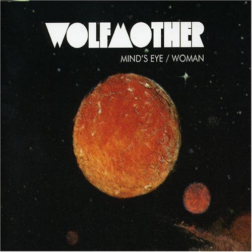 Wolfmother 的 Mind's Eye / Woman 单曲封面