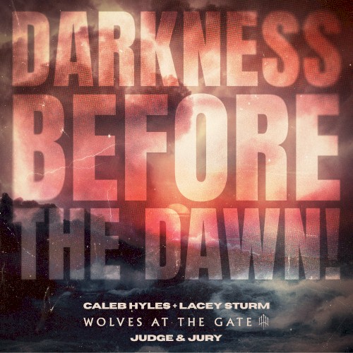 DARKNESS BEFORE THE DAWN! by Wolves At The Gate single cover art