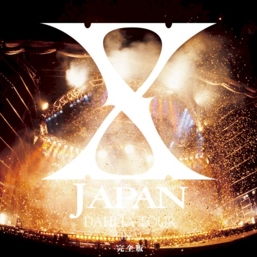 Portada del álbum DAHLIA TOUR FINAL de X Japan