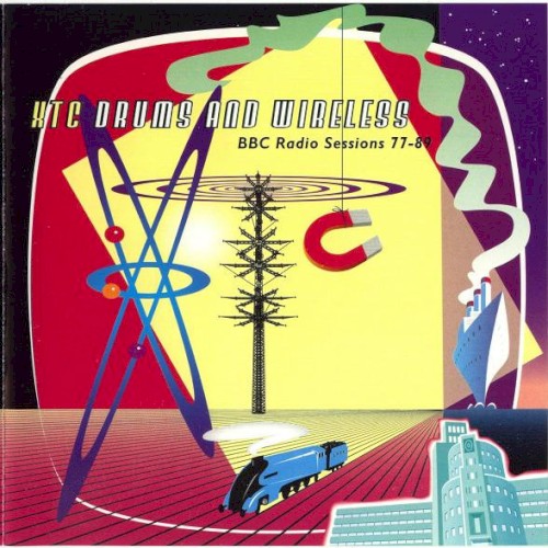 XTC 的 Drums and Wireless: BBC Radio Sessions 1977–1989 專輯 封面