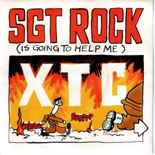 Cover-Artwork für die Single Sgt. Rock (Is Going to Help Me) von XTC