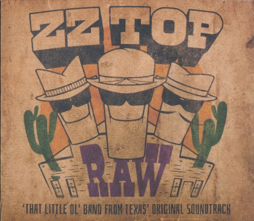 Portada del álbum RAW: ‘That Little Ol’ Band From Texas’ Original Soundtrack de ZZ Top